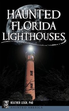 Haunted Florida Lighthouses - Carroll-Landon, Heather Leigh