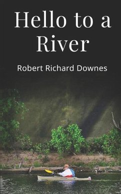 Hello to a River - Downes, Robert Richard