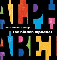 The Hidden Alphabet - Seeger, Laura Vaccaro
