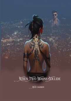 When Two Moons Collide - Harmon, Eilee