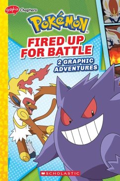 Fired Up for Battle (Pokémon: Graphix Chapters) - Whitehill, Simcha