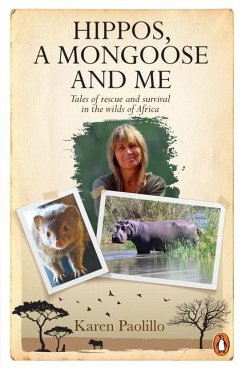 Hippos, a Mongoose and Me - Paolillo, Karin