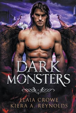 Dark Monsters - Crowe, Elaia; Reynolds, Kiera A.