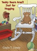 Teddy Bears Aren't Just for Hugging