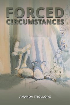 Forced Circumstances - Trollope, Amanda