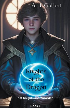 Knights of the Dragon - Gallant, A J