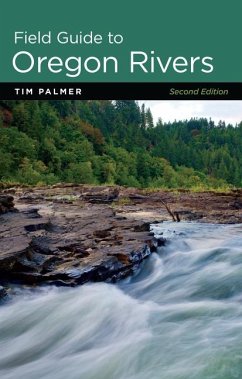 Field Guide to Oregon Rivers - Palmer, Tim