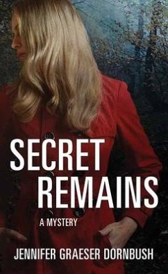 Secret Remains - Dornbush, Jennifer Graesar