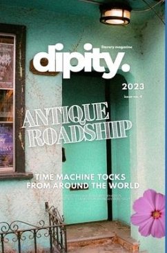 Dipity Literary Mag Issue #4 (ANTIQUE ROADSHIP) - Magazine, Dipity Literary