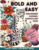 Bold and Easy Large Print Coloring Book Animals, Flowers and Food