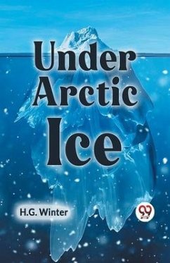 Under Arctic Ice - Winter H G