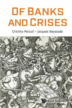 OF BANKS AND CRISES - Christine Dagonville, Jacques Beyssade