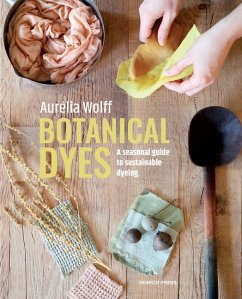 Botanical Dyes - Wolff, Aurelia