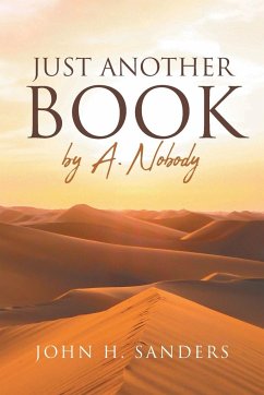 Just Another Book by A. Nobody - Sanders, John H.