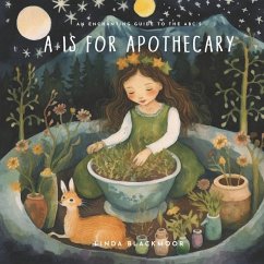 A is for Apothecary - Blackmoor, Linda