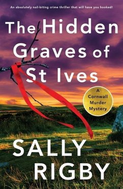 The Hidden Graves of St Ives - Rigby, Sally