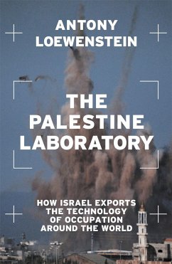 The Palestine Laboratory - Loewenstein, Antony