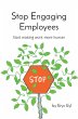 Stop Engaging Employees - Bild 1