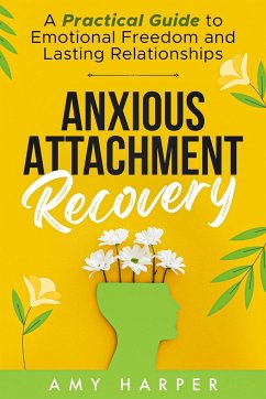 Anxious Attachment Recovery - Harper, Amy