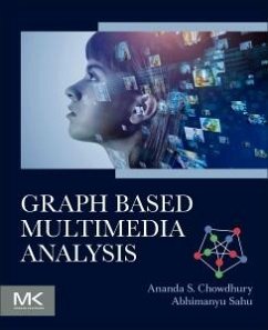 Graph Based Multimedia Analysis - S Chowdhury, Ananda; Sahu, Abhimanyu