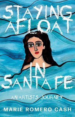 Staying Afloat in Santa Fe - Cash, Marie Romero