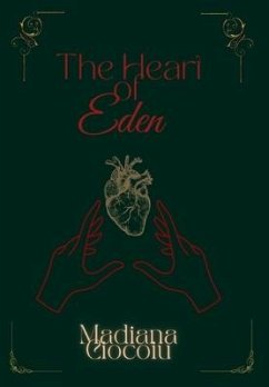 The Heart of Eden - Ciocoiu, Madiana