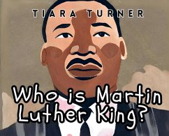 Who Is Martin Luther King? - Turner, Tiara