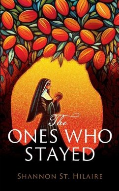 The Ones Who Stayed - St Hilaire, Shannon