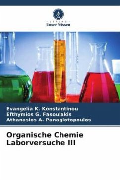 Organische Chemie Laborversuche III - Konstantinou, Evangelia K.;Fasoulakis, Efthymios G.;Panagiotopoulos, Athanasios A.