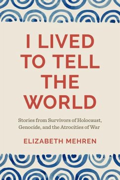 I Lived to Tell the World - Mehren, Elizabeth