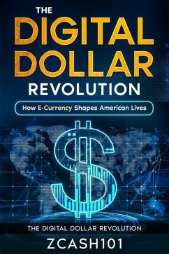 The Digital Dollar Revolution - Zcash101