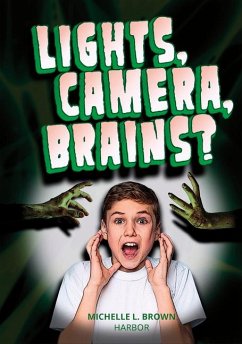 Lights, Camera, Brains? - Brown, Michelle L.