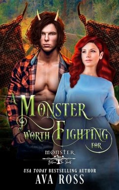 A Monster Worth Fighting For - Ross, Ava