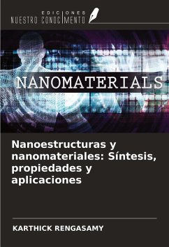Cover Nanoestructuras y nanomateriales: Síntesis, propiedades y aplicaciones