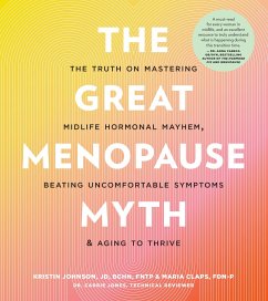The Great Menopause Myth - Johnson, Kristin; Claps, Maria