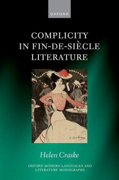 Complicity in Fin-De-Siècle Literature - Craske, Helen