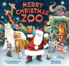 Merry Christmas, Zoo - Schaefer, Lola M; Eickholdt, Lisa