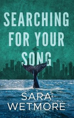 Searching for Your Song - Wetmore, Sara