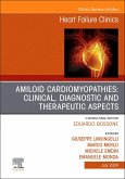Amiloid Cardiomyopathies: Clinical, Diagnostic and Therapeutic Aspects, an Issue of Heart Failure Clinics