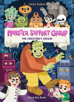 Monster Support Group 3: The Creature's Origin - Suárez, Laura