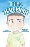 It's Me, Jeremiah