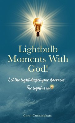 Lightbulb Moments With God! - Cunningham, Carol