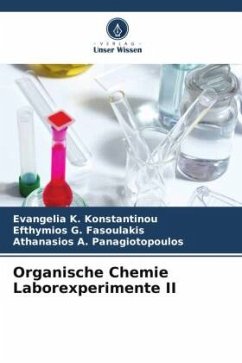 Organische Chemie Laborexperimente II - Konstantinou, Evangelia K.;Fasoulakis, Efthymios G.;Panagiotopoulos, Athanasios A.