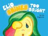 Elio Shines Too Bright - Bild 1