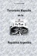 Terrorismo Mapuche en la República... - Bild 1