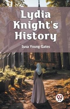 Lydia Knight's History - Young Gates Susa