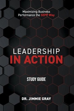 Leadership in Action Study Guide - Gray, Jimmie