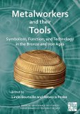 Metalworkers and Their Tools Metalworkers and Their Tools