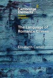 The Language of Romance Crimes - Carter, Elisabeth