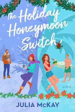 The Holiday Honeymoon Switch - McKay, Julia